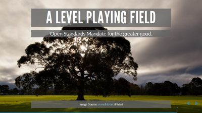 Picture of wide open field with title: A level playing field: Open Standards Mandate for the greater good.